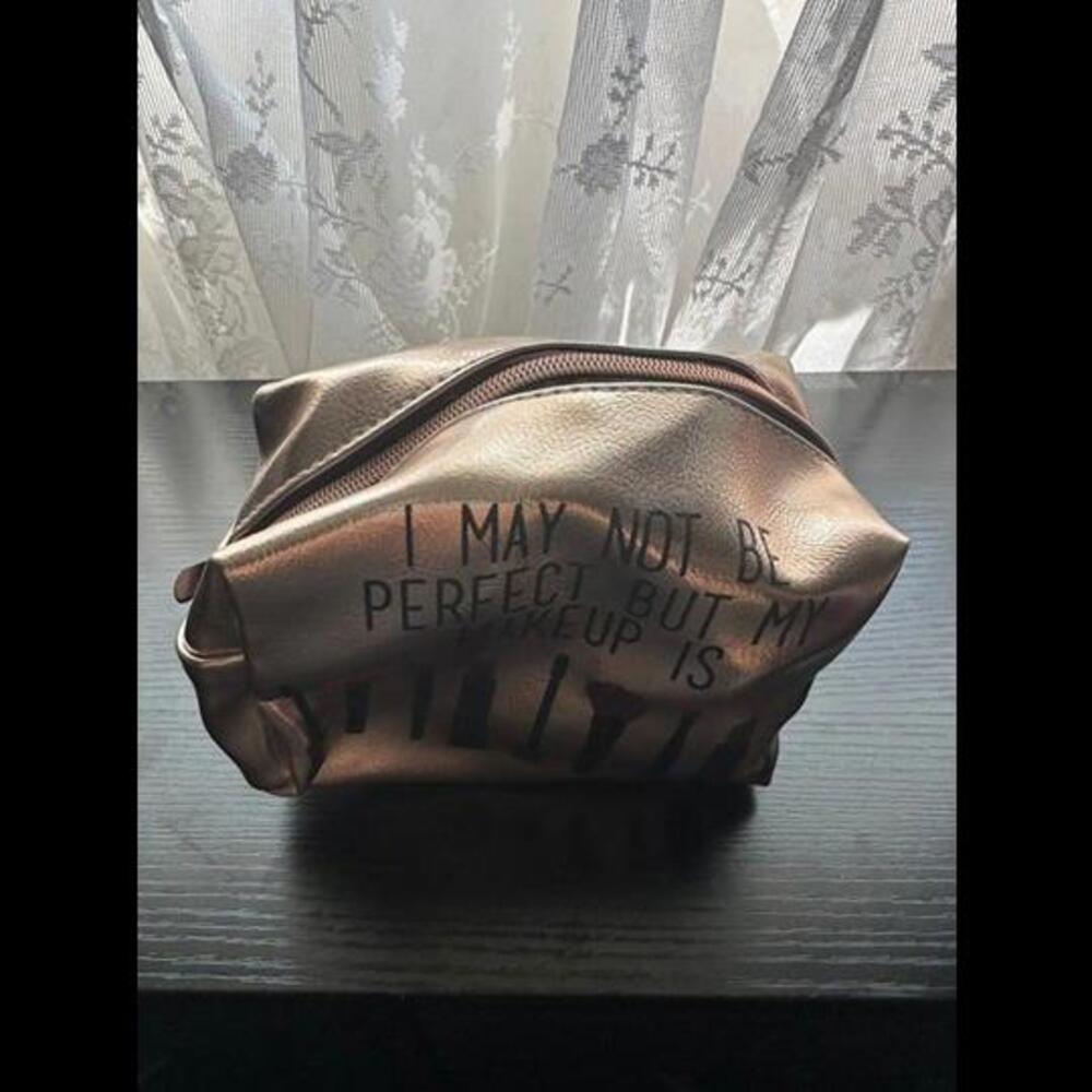 Metallic Rose Gold Cosmetic Bag - "I May Not Be Perfect But My Makeup Is" - Picture 2 of 4